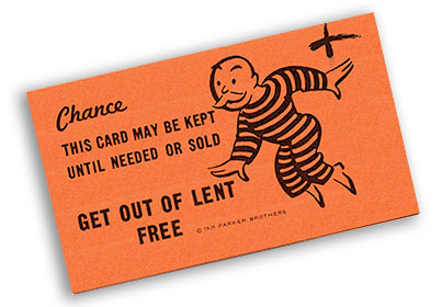 Get out of Lent free card